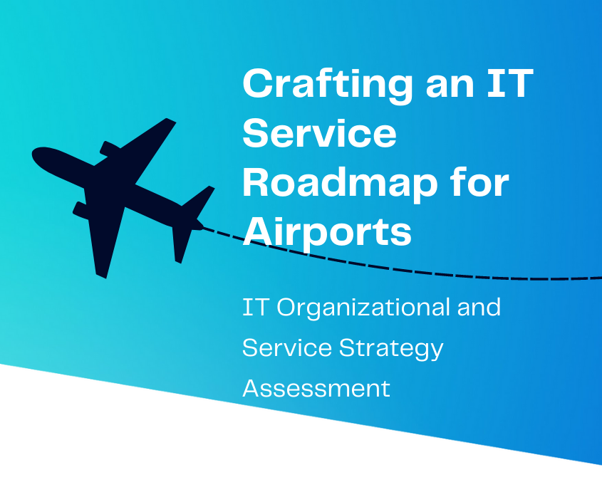 Crafting an IT Service Roadmap for Airports